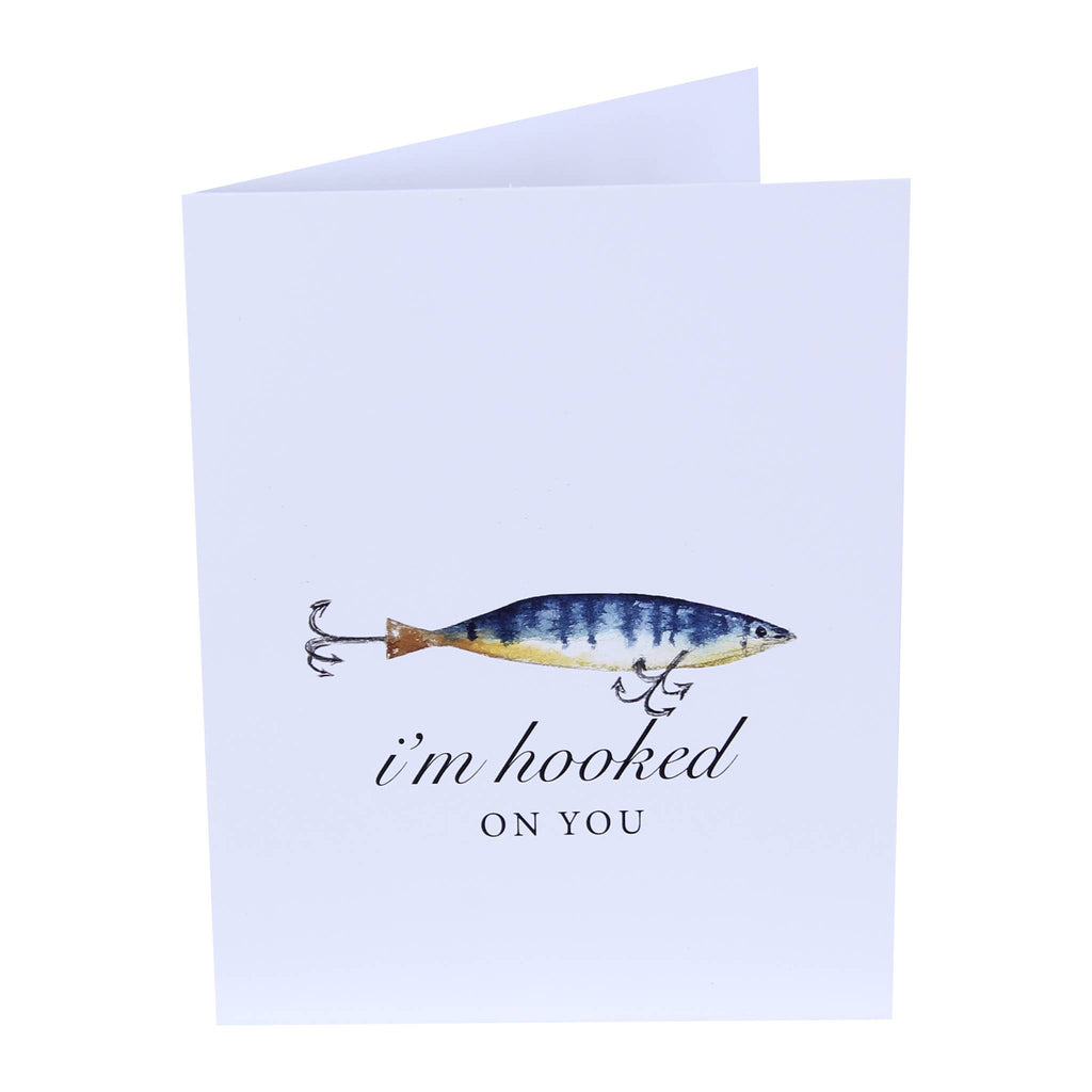 I'm Hooked On You Funny Fishing Greeting Card
