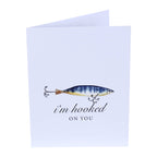 I'm Hooked On You Funny Fishing Greeting Card