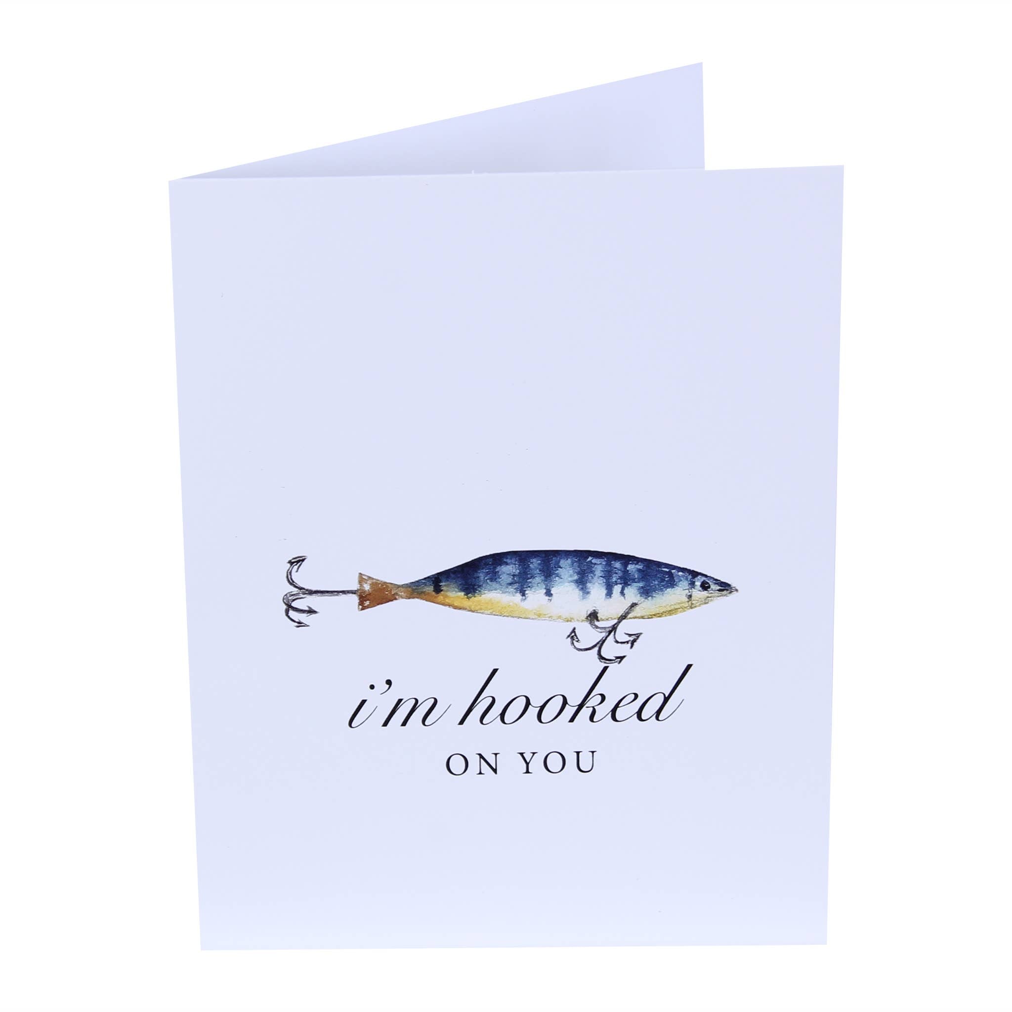 I'm Hooked On You Funny Fishing Greeting Card