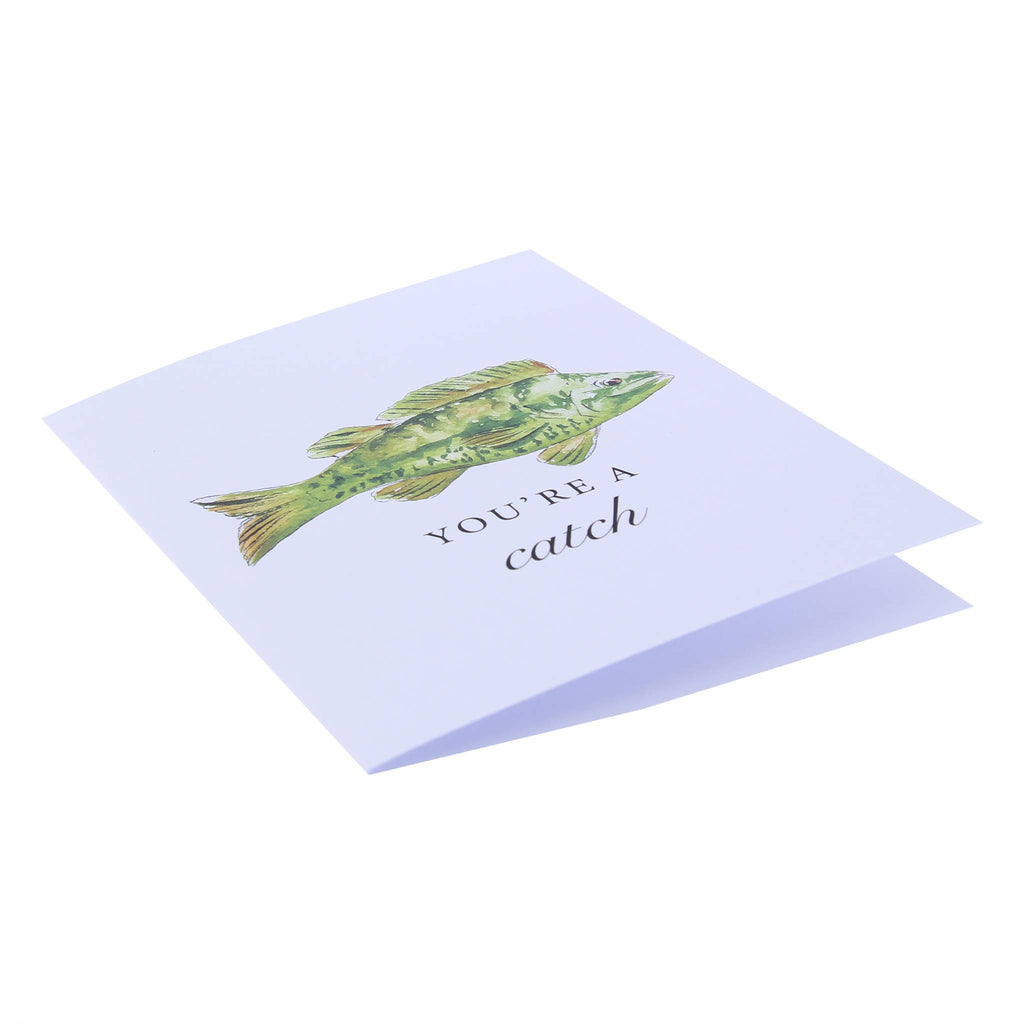 You're A Catch Fishing Greeting Card Fishing