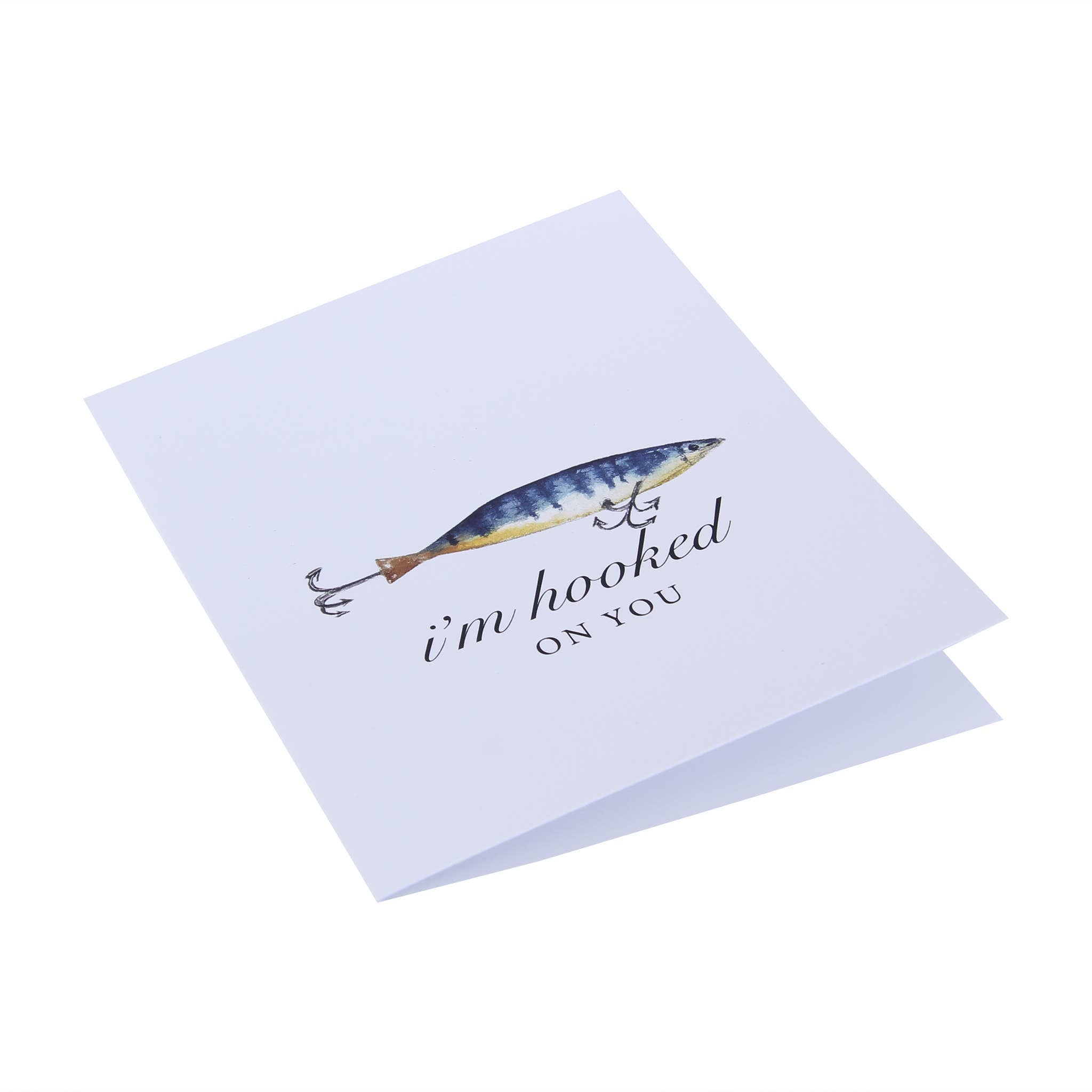 I'm Hooked On You Funny Fishing Greeting Card