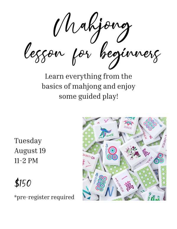 8/19 11-2 PM, Beginner Mahjong Class