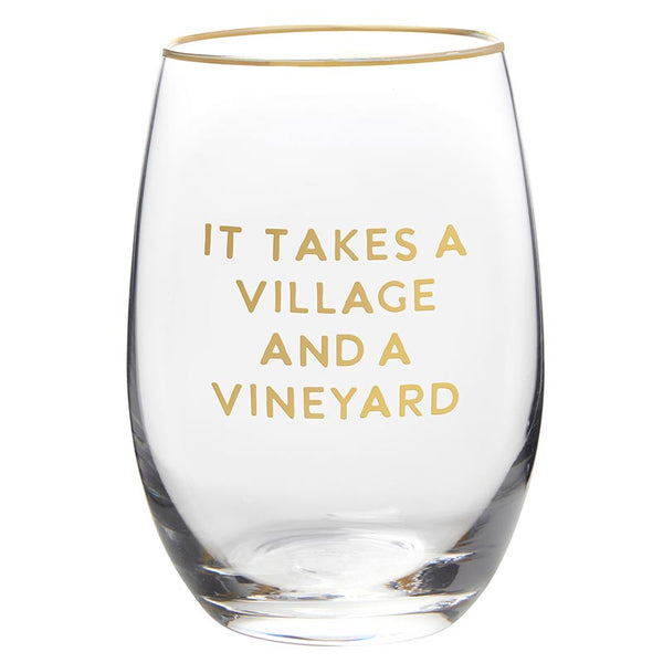 WINE GLASS-IT TAKES A VILLAGE