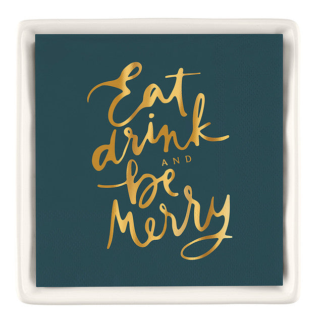 Napkin Tray - Eat Drink and Be Merry