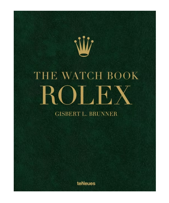 The Watch Book Rolex: 4th Revised Edition - by Gisbert L Brunner (Hardcover)