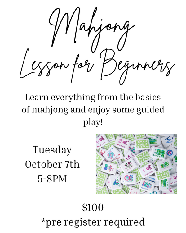 10/7 5-8 PM, Beginner Mahjong Class