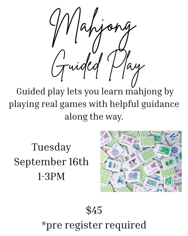 9/16 1-3 PM, Mahjong Guided Class