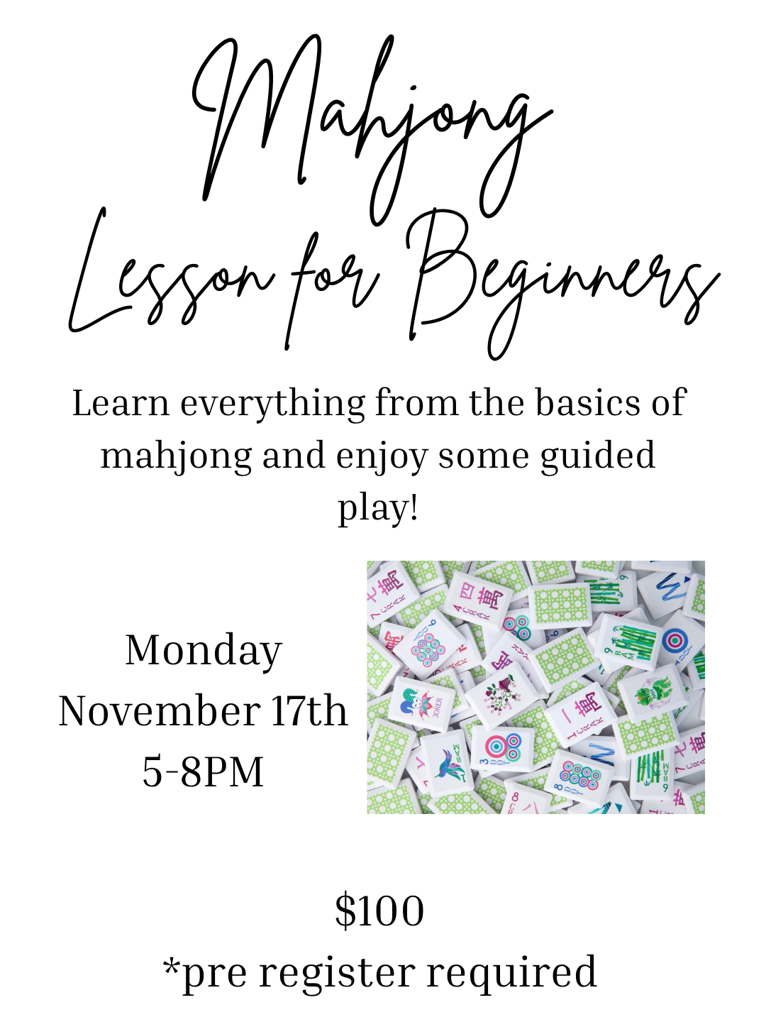 11/17 5-8 PM, Beginner Mahjong Class