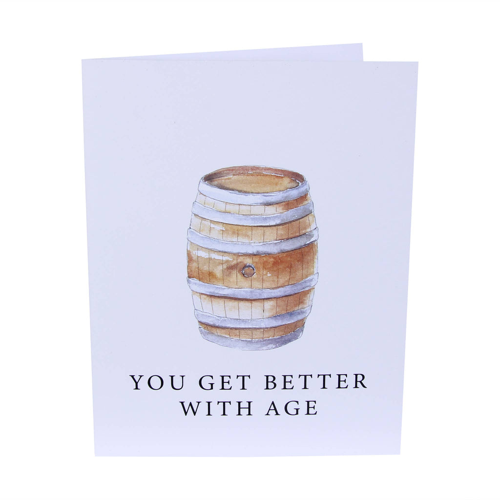 You Get Better With Age Greeting Card