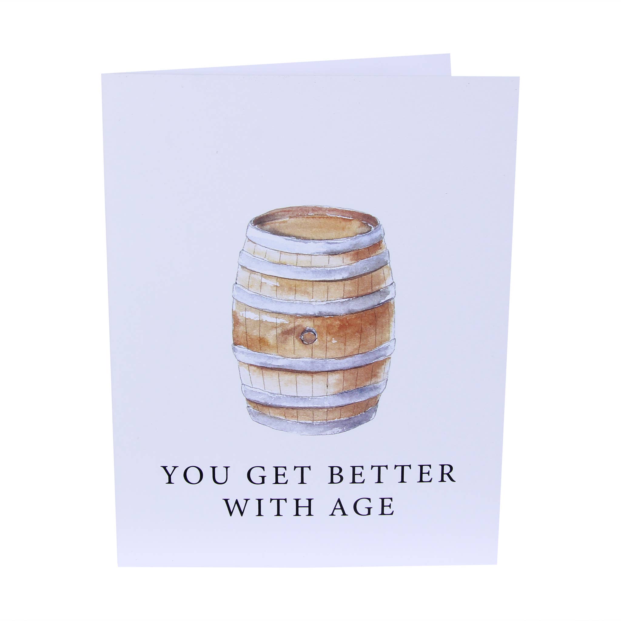 You Get Better With Age Greeting Card