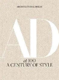 Architectural Digest at 100:Century of Style