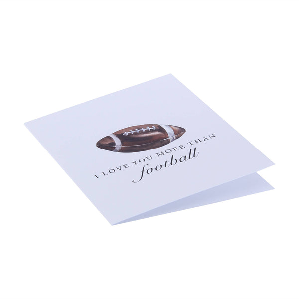 I Love You More Than Football Funny Football Greeting Card