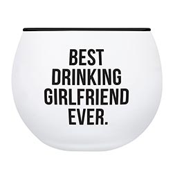 Roly Poly Glass - Best Drinking Girlfriend Ever